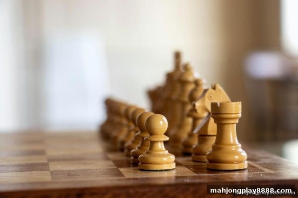 麻将胡了试玩：国际象棋开局为何决定胜负关键？