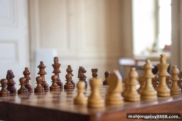2026年国际象棋心理与策略新趋势：麻将胡了试玩带你洞悉对弈玄机